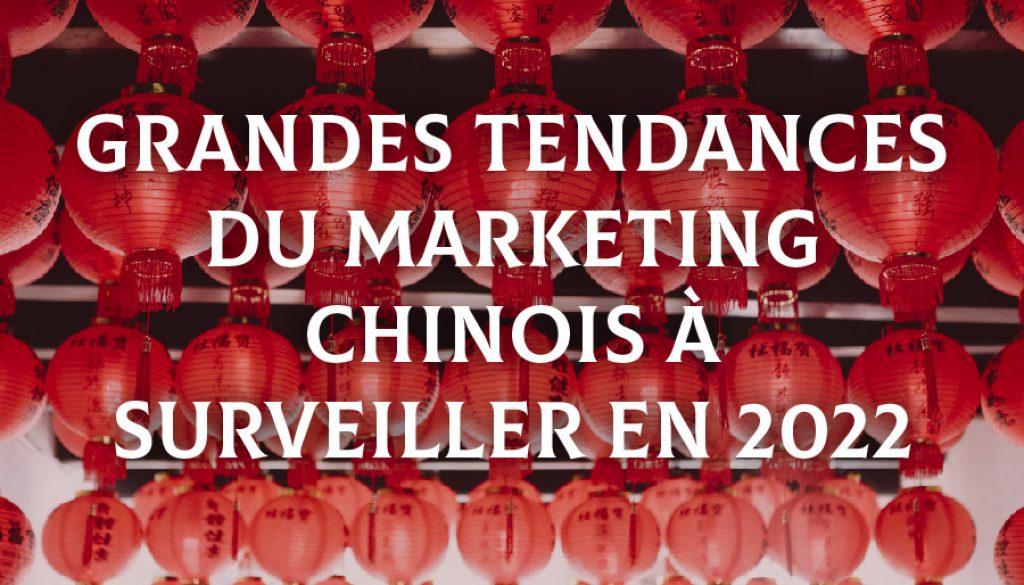 Tendance Marketing en Chine