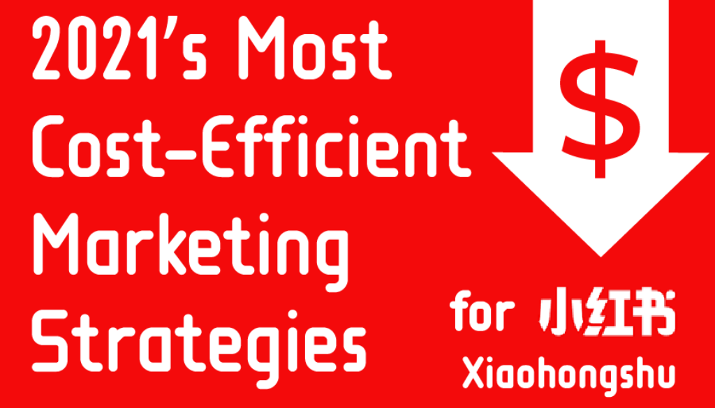 effective marketing strategy for xiaohongshu 2021