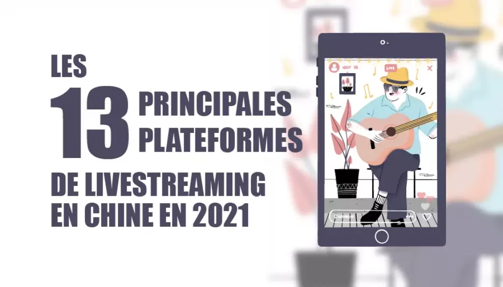 plateformes de livestreaming en Chine en 2021